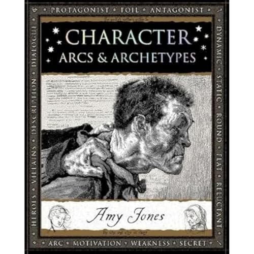 Character: Arcs and Archetypes (Wooden Books U.K. Series)