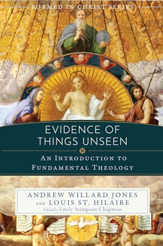 Evidence of Things Unseen: An Introduction to Fundamental Theology von Tan Books