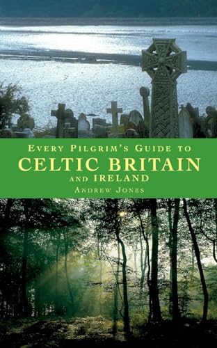Every Pilgrim's Guide to Celtic Britain and Ireland von Canterbury Press Norwich