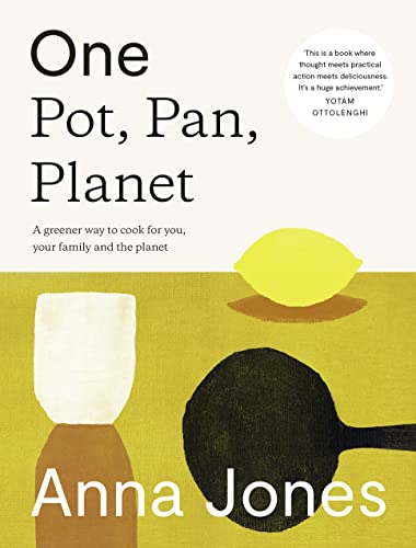 One: Pot, Pan, Planet: A greener way to cook for you, your family and the planet