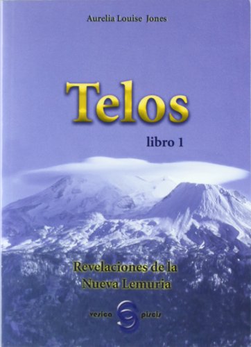 Telos : revelaciones de nuestra familia lenuriana von Vesica Piscis