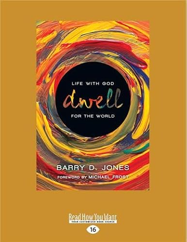 Dwell: Life with God for the World