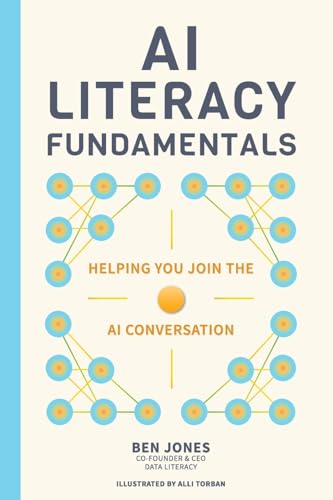 AI Literacy Fundamentals: Helping You Join the AI Conversation von Data Literacy Press