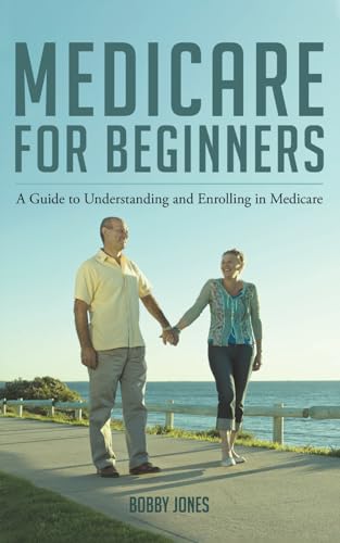 Medicare For Beginners 2025 von Independently published