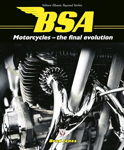 BSA Motorcycles - The Final Evolution (Veloce Classic Reprint Series) von Veloce Publishing