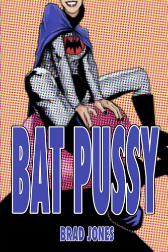 Bat Pussy von Independently published
