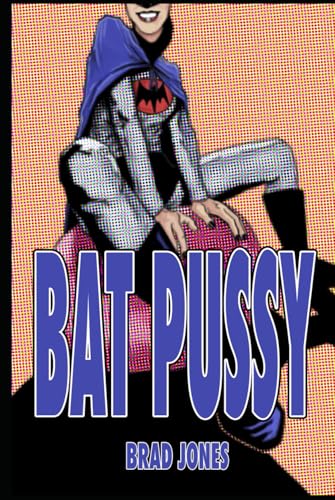 Bat Pussy von Independently published
