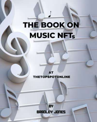 The Book On Music NFTs: At TheTopSpotOnline