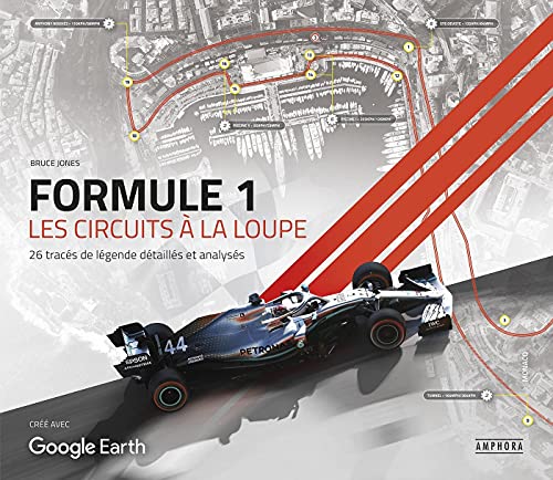 FORMULE 1 LES CIRCUITS A LA LOUPE: 26 TRACES DE LEGENDE DETAILLES ET ANALYSES von AMPHORA