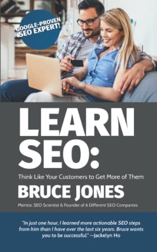 Learn SEO: Think Like Your Customers to Get More of Them von Independently published