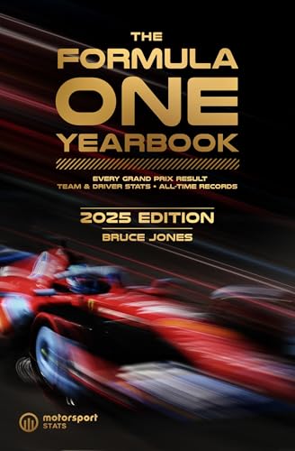 The Formula One Yearbook 2025: Every race result, team & driver stats, all-time records von Welbeck