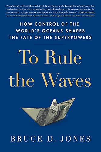 To Rule the Waves: How Control of the World's Oceans Shapes the Fate of the Superpowers von Scribner