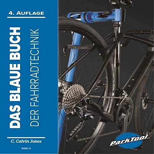 Park Tool Delius Klasing Verlag Das Blaue Buch der Fahrradtechnik: BBB-4. Von Park Tool Delius Klasing Verlag Das Blaue Buch der Fahrradtechnik: BBB-4. Von Park Tool von DELIUS KLASING