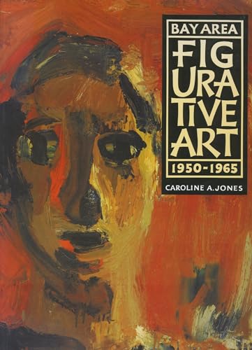 Bay Area Figurative Art: 1950-1965
