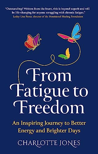 From Fatigue to Freedom: An inspiring journey to better energy and brighter days