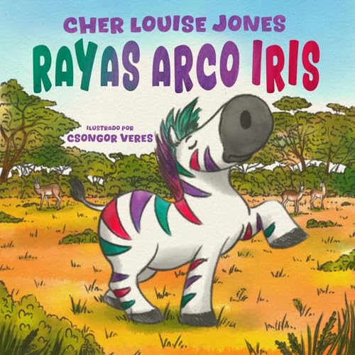 Rayas Arco Iris: Un cuento amable sobre cómo aceptar el amor y el apoyo de los amigos puede ayudar a superar la ansiedad y la depresión. von Feisty Kids