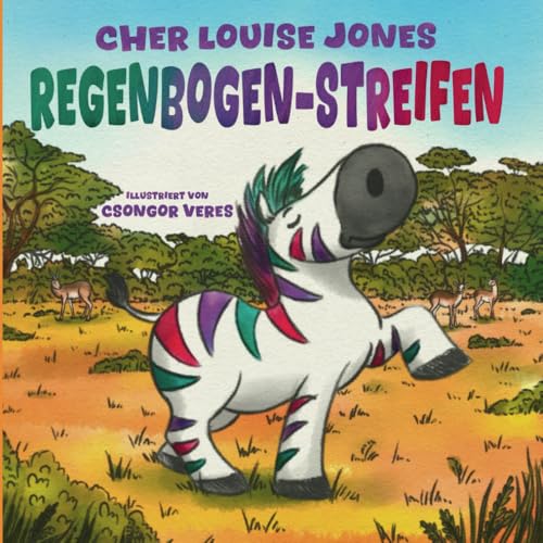 Regenbogen-Streifen: Großdruck-Taschenbuch – Eine einfühlsame Geschichte darüber, wie Liebe und die Unterstützung von Freunden helfen können, Ängste und Depressionen zu überwinden. von Feisty Kids