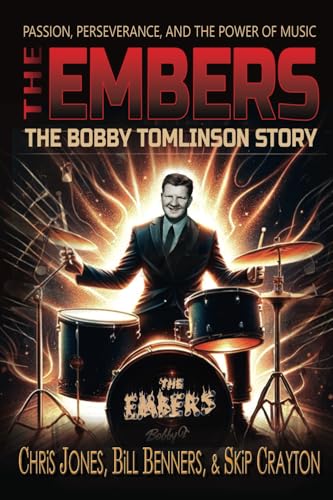 The Embers: The Bobby Tomlinson Story The Embers: The Bobby Tomlinson Story von McBryde Publishing