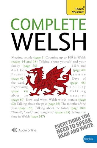 Complete Welsh Beginner to Intermediate Book and Audio Course: Learn to Read, Write, Speak and Understand a New Language with Teach Yourself