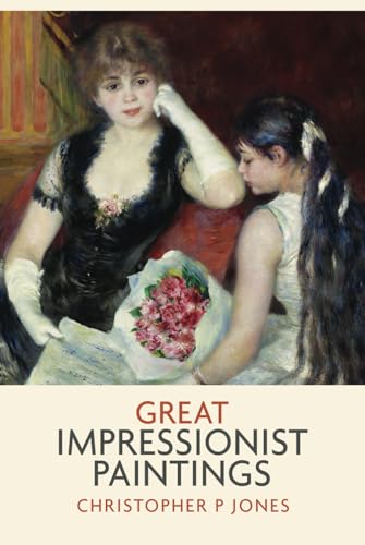 Great Impressionist Paintings: An odyssey of art by Monet, Renoir, Morisot, Pissarro and Degas (Looking at Art) von Independently published
