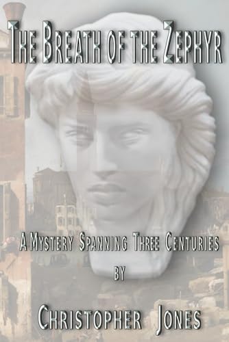 The Breath of the Zephyr (The White Phantom City, Band 1) von Christopher Jones