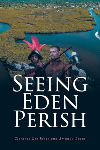 Seeing Eden Perish Seeing Eden Perish von Fulton Books