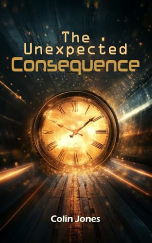 The Unexpected Consequence von UK Book Publishing