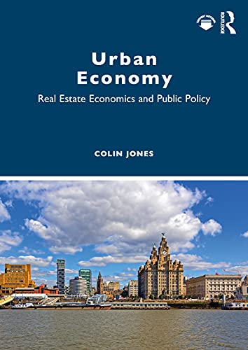 Urban Economy: Real Estate Economics and Public Policy von Routledge