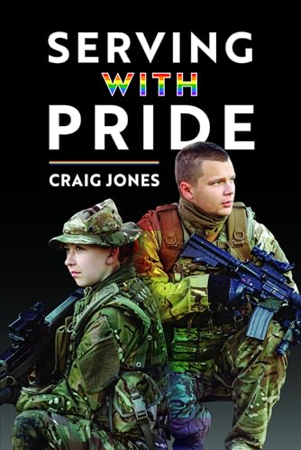 Serving with Pride von Pen & Sword Books Ltd