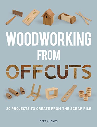 Woodworking from Offcuts von Guild of Master Craftsman Publications Ltd
