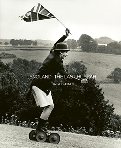 England: The Last Hurrah (Dafydd Jones)