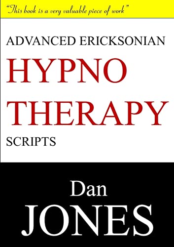 Advanced Ericksonian Hypnotherapy Scripts: Expanded Edition von Lulu.com