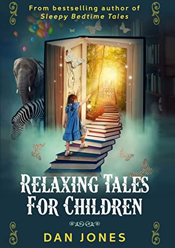 Relaxing Tales for Children: A revolutionary approach to helping children relax von Lulu.com