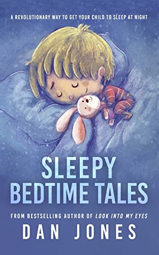 Sleepy Bedtime Tales: A revolutionary way to get your child to sleep at night von Createspace Independent Publishing Platform