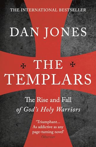 Templars: The Rise and Fall of God´s Holy Warriors von Head of Zeus