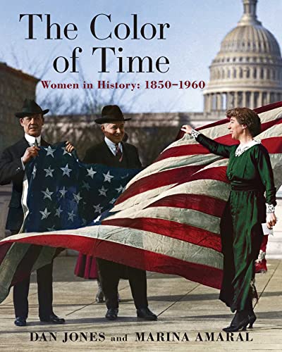 The Color of Time: Women In History: 1850-1960 von Pegasus Books