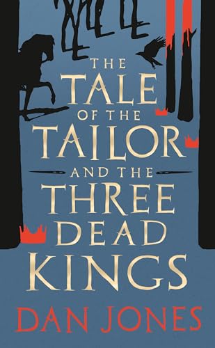 The Tale of the Tailor and the Three Dead Kings: A medieval ghost story von Head of Zeus