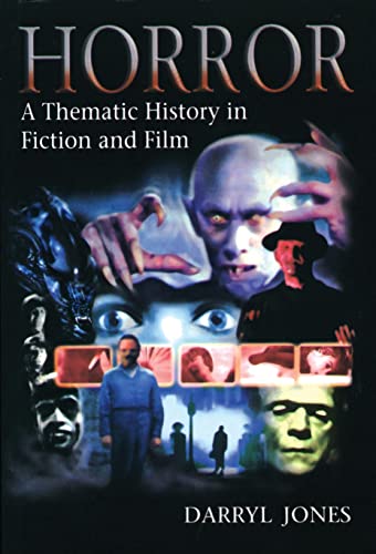 Horror: A Thematic History in Fiction and Film (Hodder Arnold Publication) von Bloomsbury Academic