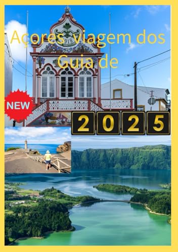 AÇORES VIAGEM DOS GUIA DE 2025: Descubra a jóia escondida do Atlântico. AÇORES VIAGEM DOS GUIA DE 2025: Descubra a jóia escondida do Atlântico.