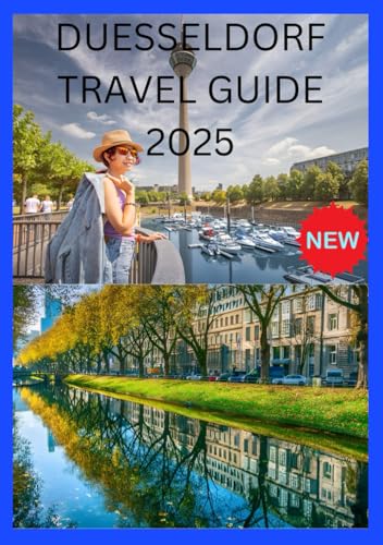 DUESSELDORF TRAVEL GUIDE 2025: Your Insider’s Guide to Cuisine and Unforgettable Experiences DUESSELDORF TRAVEL GUIDE 2025: Your Insider’s Guide to Cuisine and Unforgettable Experiences