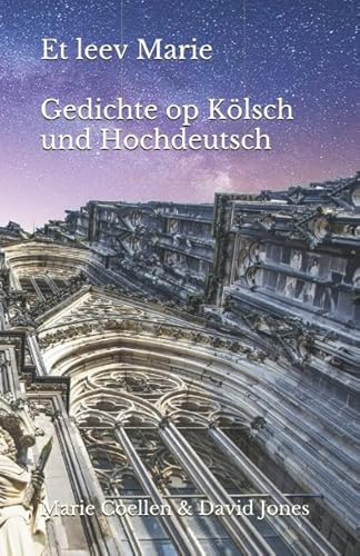 Et leev Marie: Gedichte op Kölsch und Hochdeutsch Et leev Marie: Gedichte op Kölsch und Hochdeutsch von Independently published
