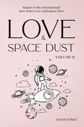 Love And Space Dust Volume II von Independently published
