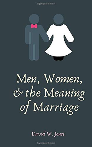 Men, Women, and the Meaning of Marriage von Independently published
