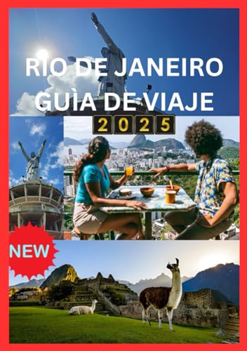 RÍO DE JANEIRO GUÍA DE VIAJE 2025: Una guía completa del latido del corazón de Brasil RÍO DE JANEIRO GUÍA DE VIAJE 2025: Una guía completa del latido del corazón de Brasil