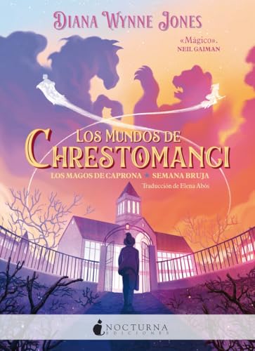 Los mundos de Chrestomanci: Los magos de Caprona y Semana bruja (Literatura Mágica, Band 156) von Nocturna Ediciones