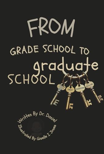 From Grade School to Graduate School From Grade School to Graduate School von Bookbaby