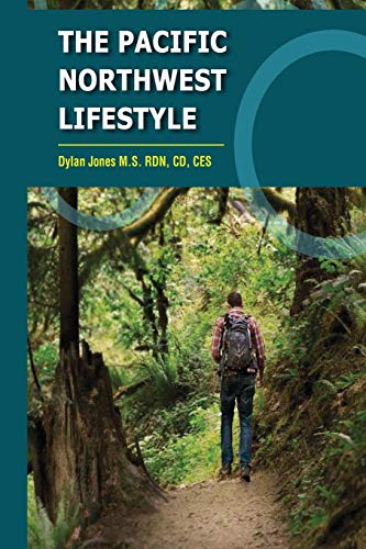 The Pacific Northwest Lifestyle von CREATESPACE