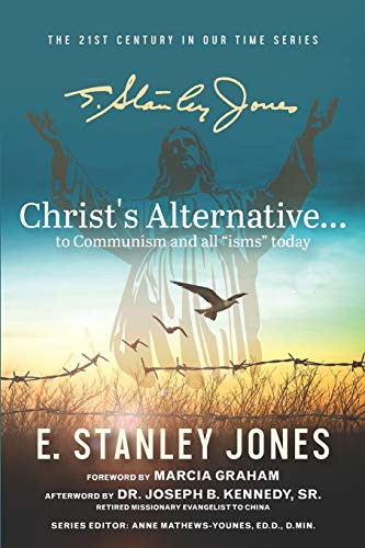 Christ's Alternative to Communism: And all Other "isms" Today