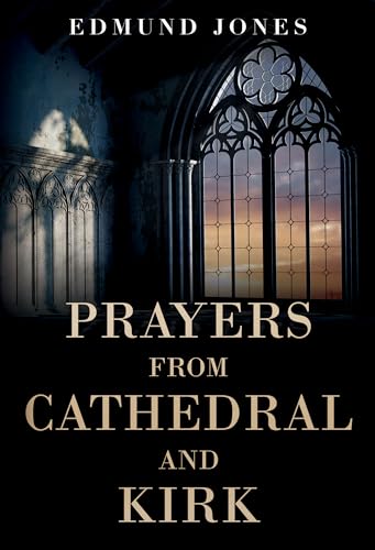 Prayers from Cathedral and Kirk von Olympia Publishers