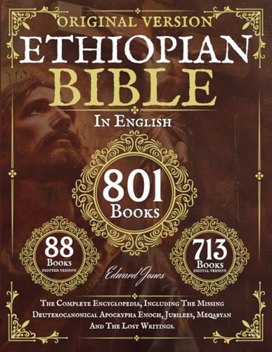 The Complete Ethiopian Bible in English 88 Books: The Complete Encyclopedia, Including The Missing Deuterocanonical Apocrypha Enoch, Jubilees, Meqabyan And The Lost Writings. von Independently published